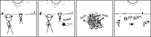 In this humorous take on the &ldquo;two western gun-slingers dramatically pause their dual while a tumbleweed passes between them&rdquo; clich&eacute;, neither opponent draws first and fires on the other - instead, the tumbleweed itself kills both men.&nbsp; &nbsp;